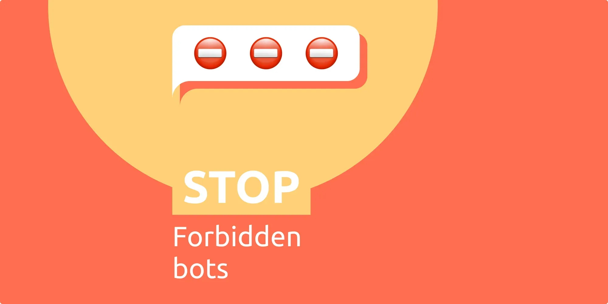 Forbidden bots