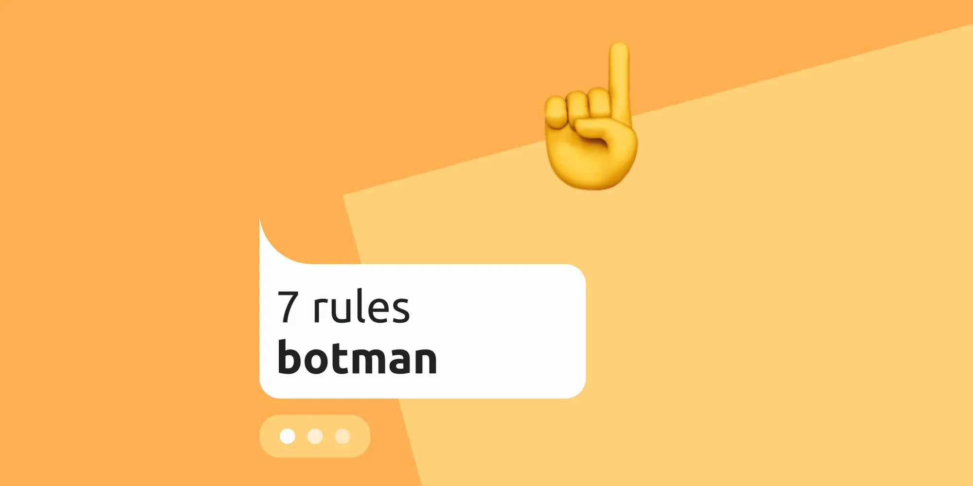 7 rules botman